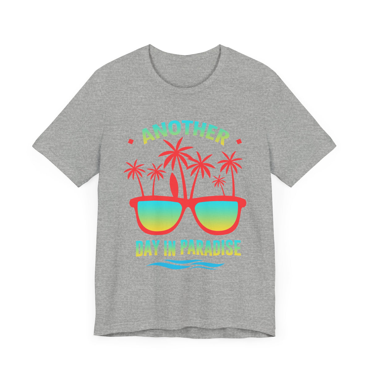 Another Day In Paradise Unisex Tee