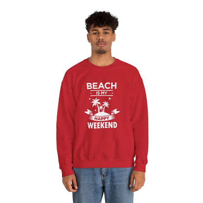 Beach Is My Happy Weekend Unisex Sweatshirt - RC’nSONS