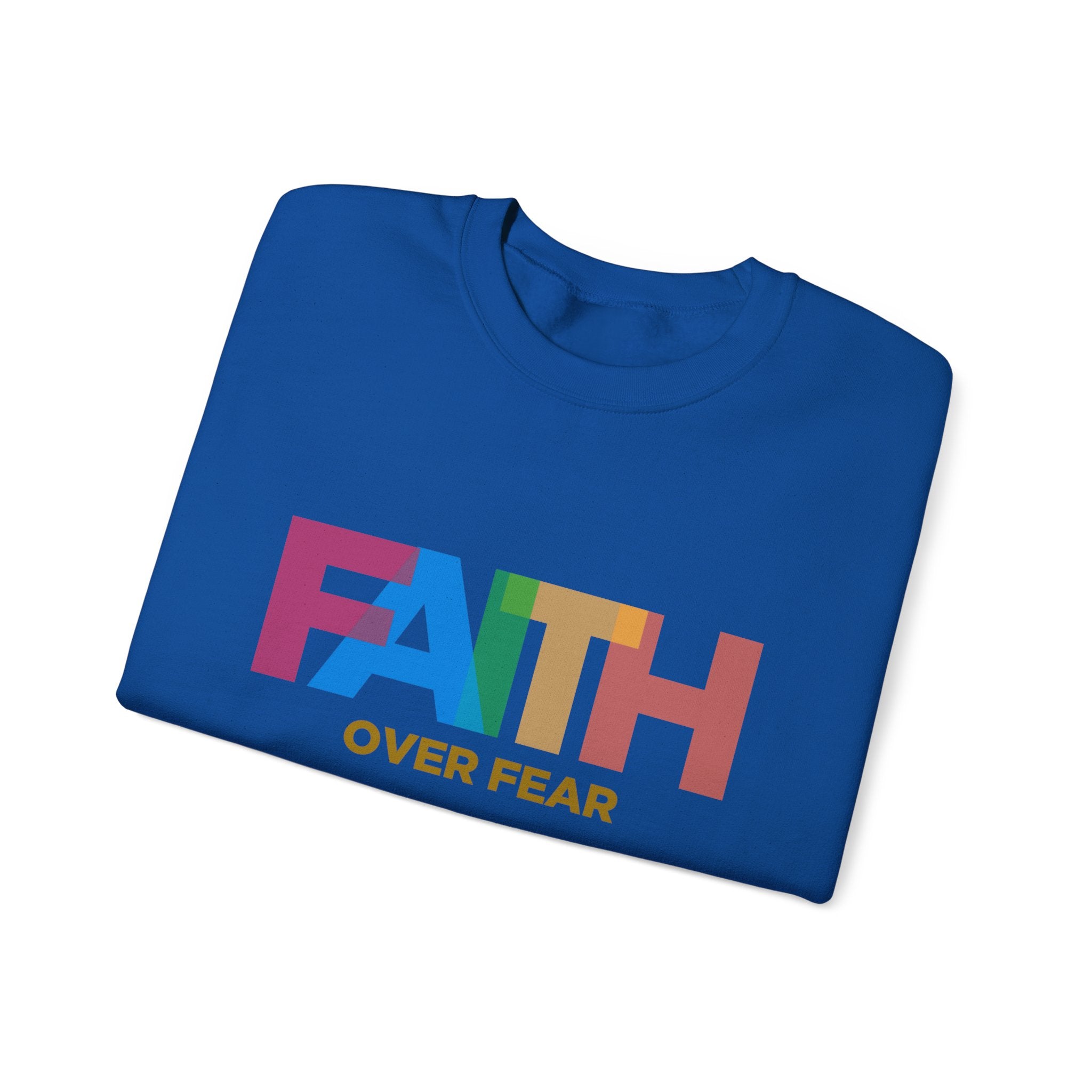 Sweat-shirt unisexe Faith Over Fear 