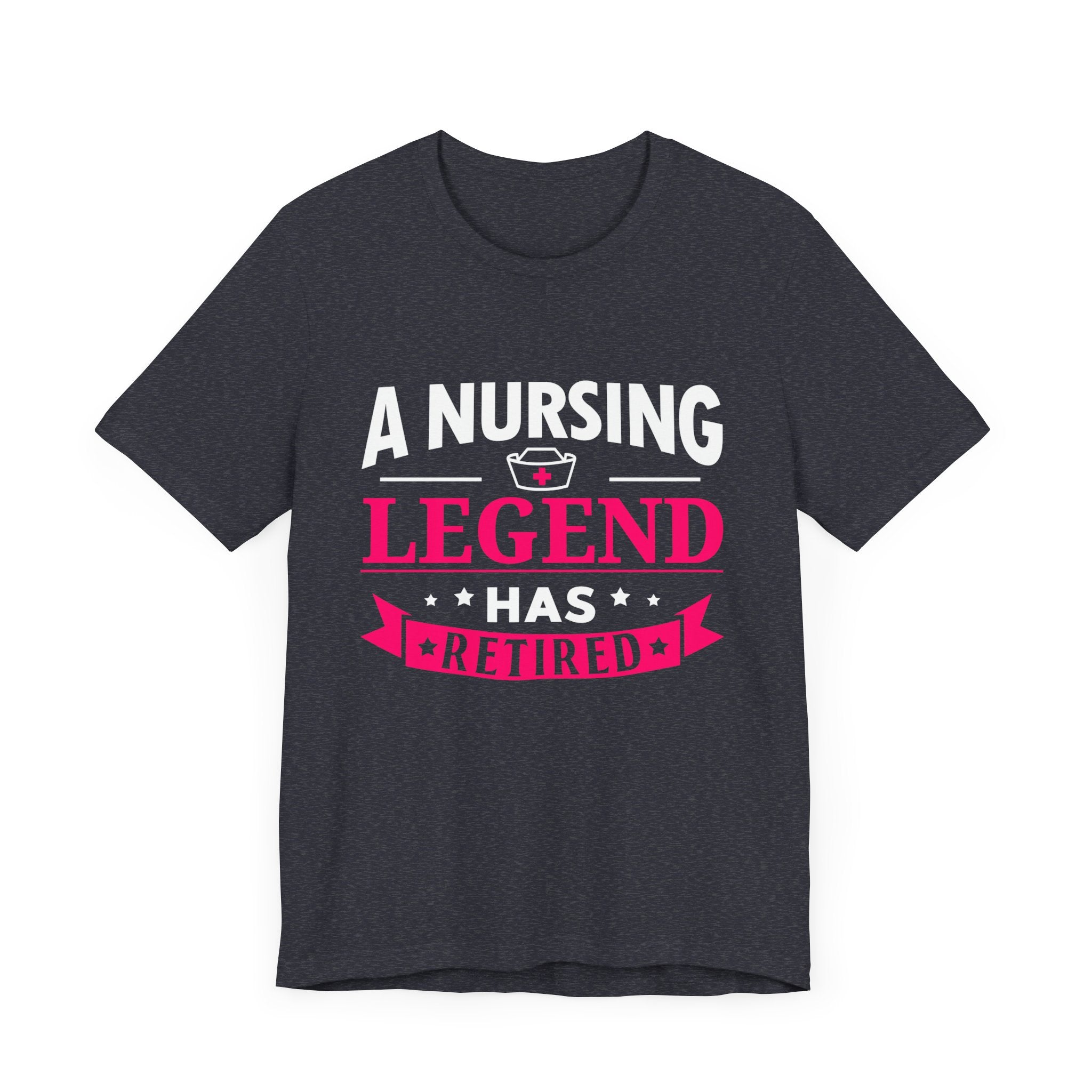 A Nursing Legend Has Retired Unisex Tee