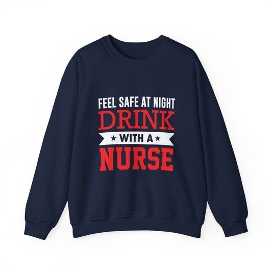 Feel Safe At Night Drink Unisex Sweatshirt