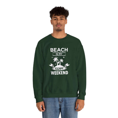 Beach Is My Happy Weekend Unisex Sweatshirt - RC’nSONS