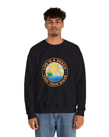 Life Is A Beach Unisex Sweatshirt - RC’nSONS