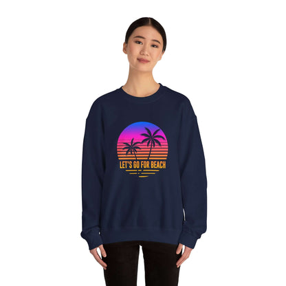 Let's Go For Beach Unisex Sweatshirt - RC’nSONS