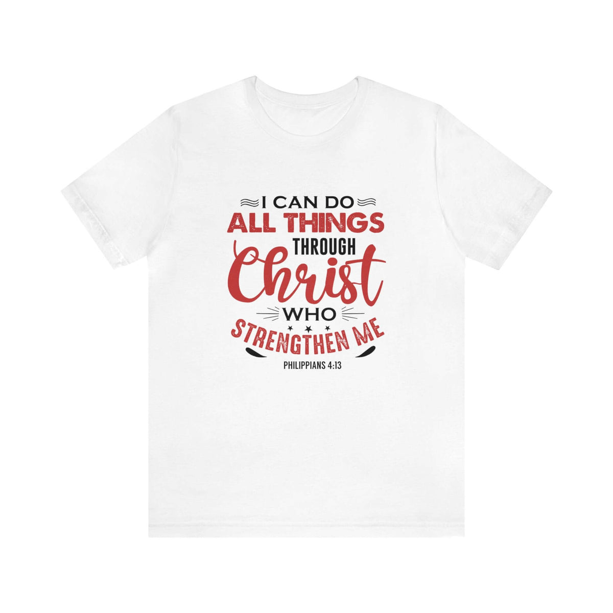 I Can Do All Things Trough Christ Unisex Tee - RC’nSONS