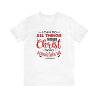 I Can Do All Things Trough Christ Unisex Tee - RC’nSONS