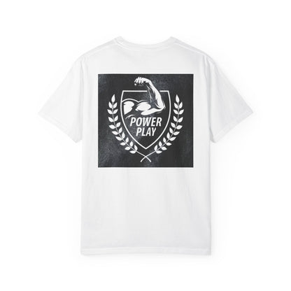 Power Play Unisex Garment-Dyed T-Shirt - Gym Motivation Apparel