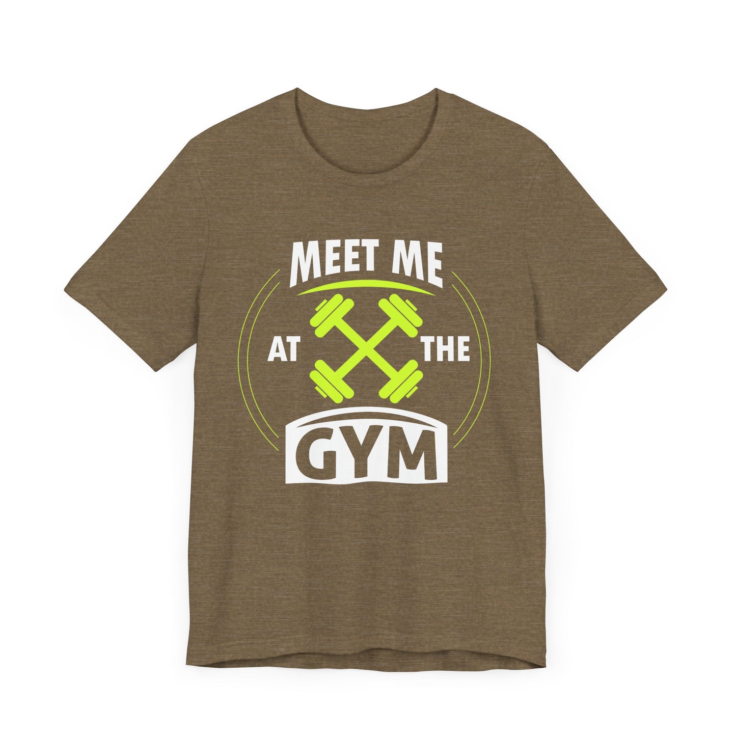 Rencontrez-moi au gymnase Unisex Tee 