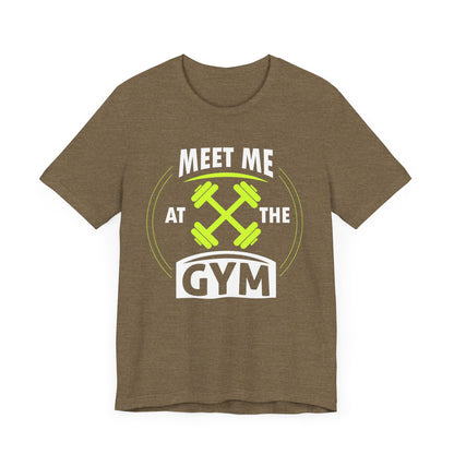 Rencontrez-moi au gymnase Unisex Tee 