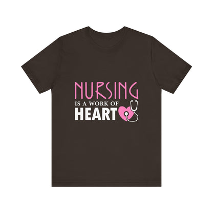 Nursing Is A Work Of Heart Unisex Tee