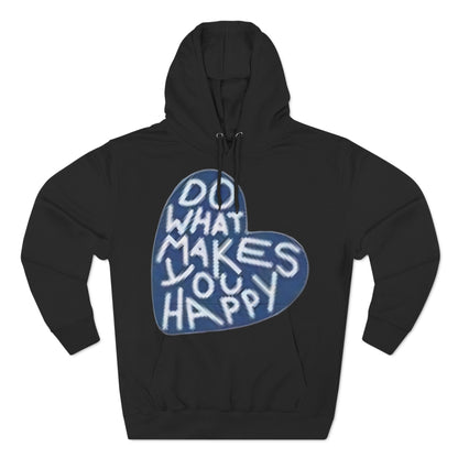 Unisex  what makes you happy Hoodie