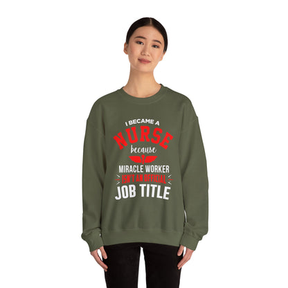 I Became A Nurse Unisex Sweatshirt