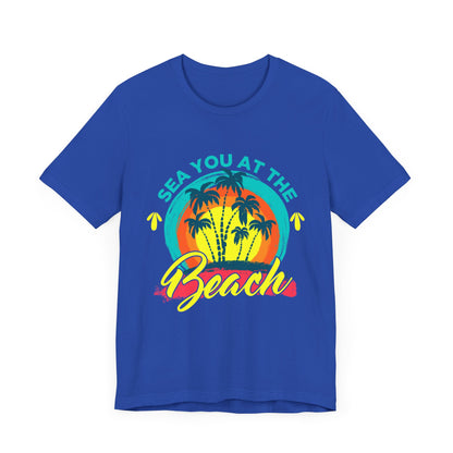 Sea You At The Beach Tee-shirt unisexe 