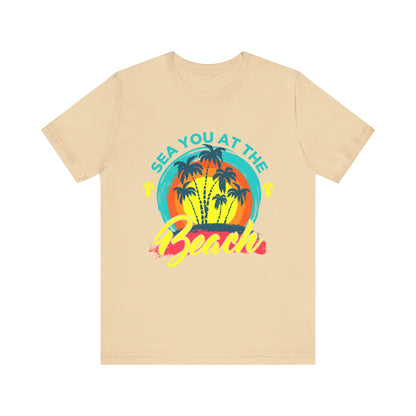 Sea You At The Beach Tee-shirt unisexe 