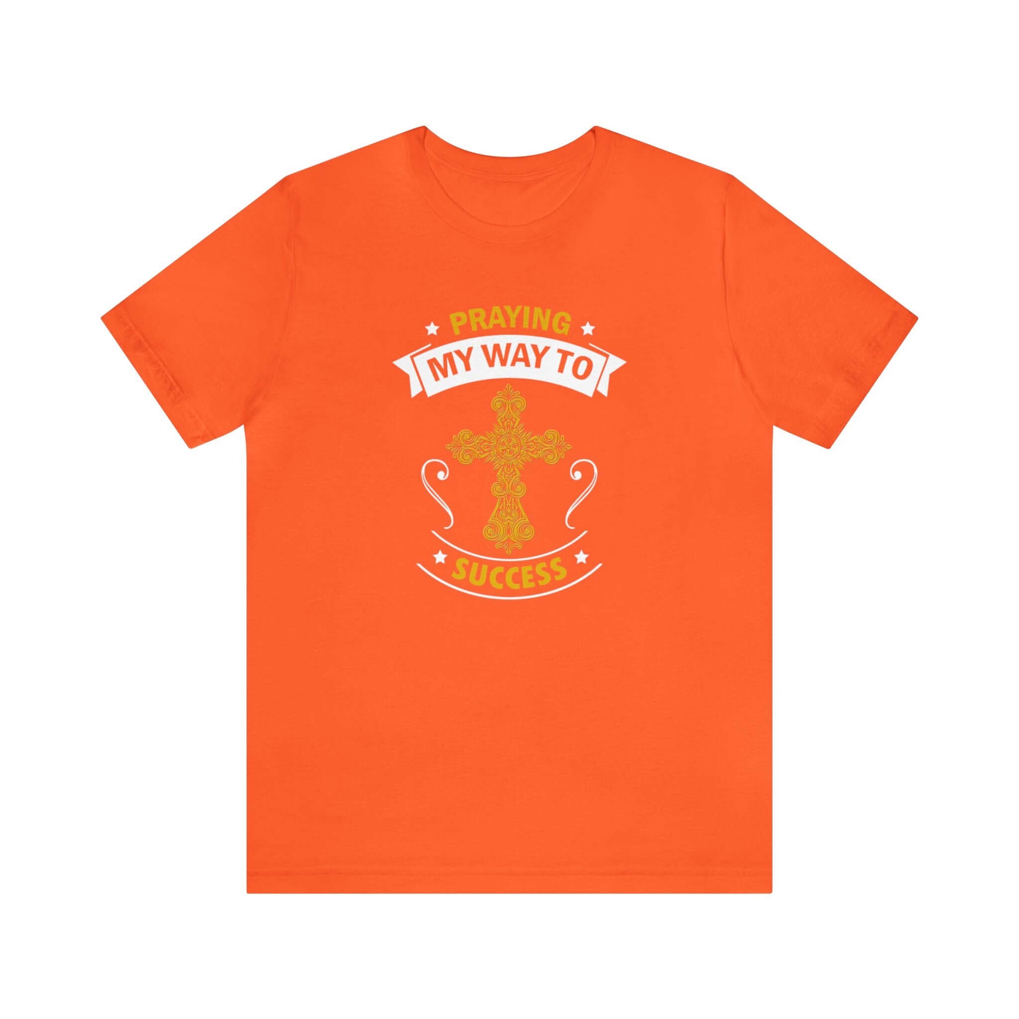 Praying My Way To Success Unisex Tee - RC’nSONS