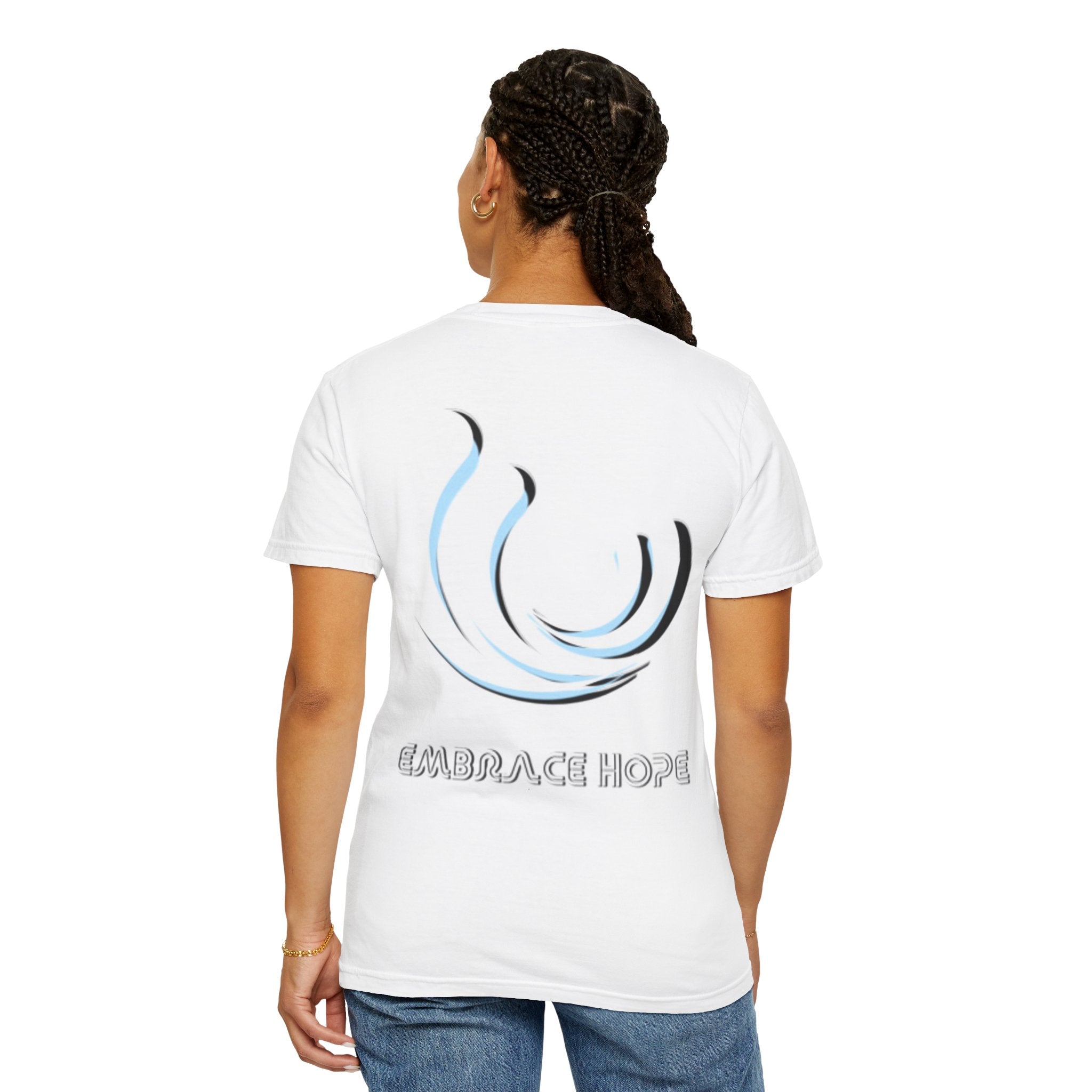 Embrace Hope Unisex Garment-Dyed T-Shirt - Inspirational Art Tee for Everyday Wear