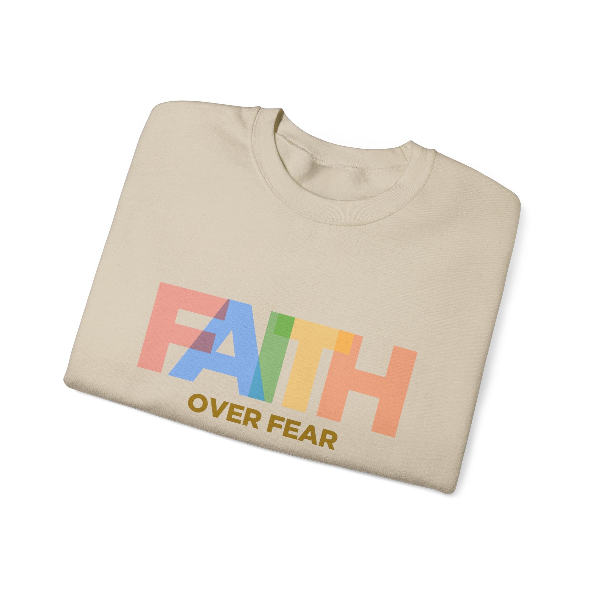 Sweat-shirt unisexe Faith Over Fear 