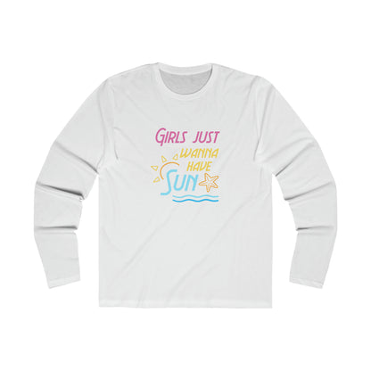 Girl's Just Wanna Have Sun Long Sleeve