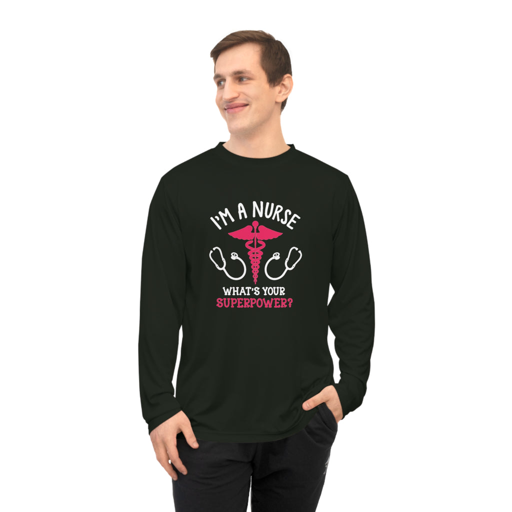 I'm A Nurse Long Sleeve