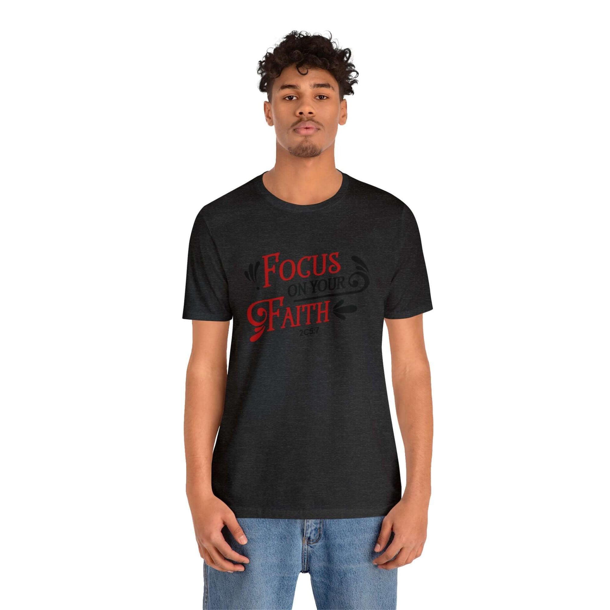 Focus On Your Faith Unisex Tee - RC’nSONS