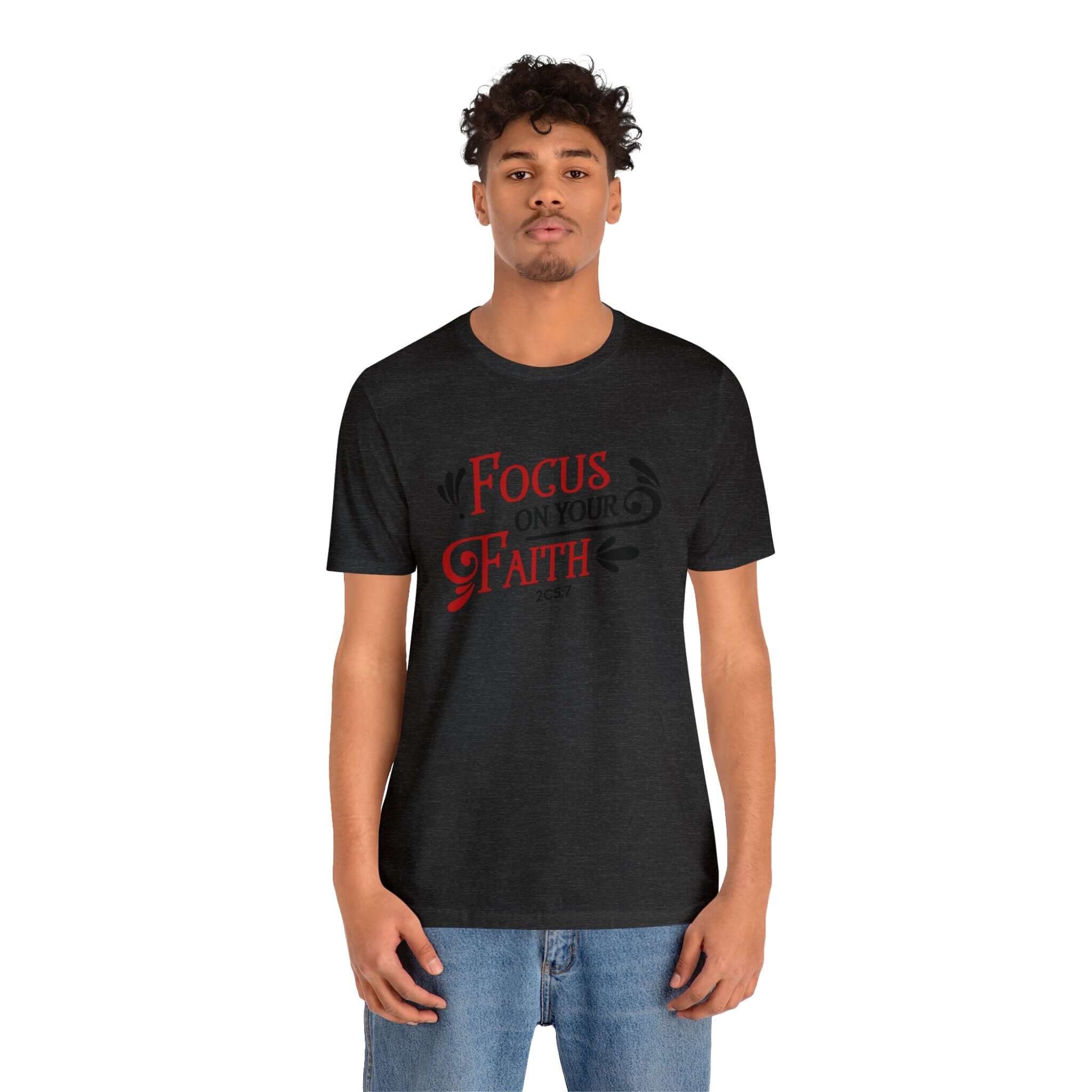 Focus On Your Faith Unisex Tee - RC’nSONS