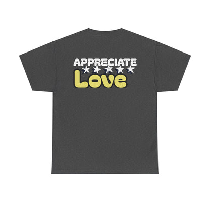 Appreciate Love Cotton Tee