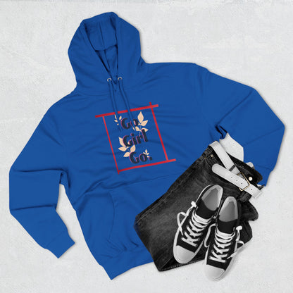 Fleece Hoodie - 'go girl go' Empowering Design