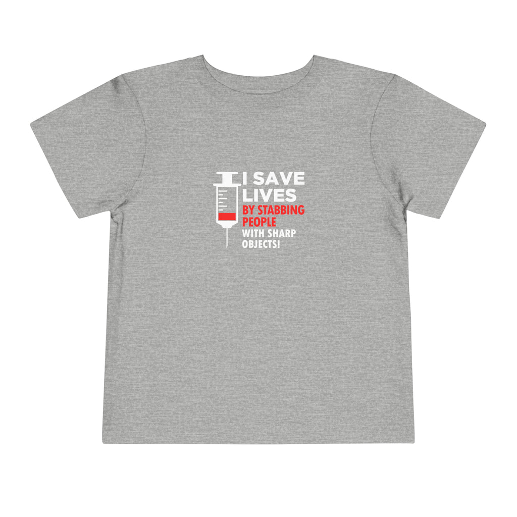 I Save Lives Toddler Tee