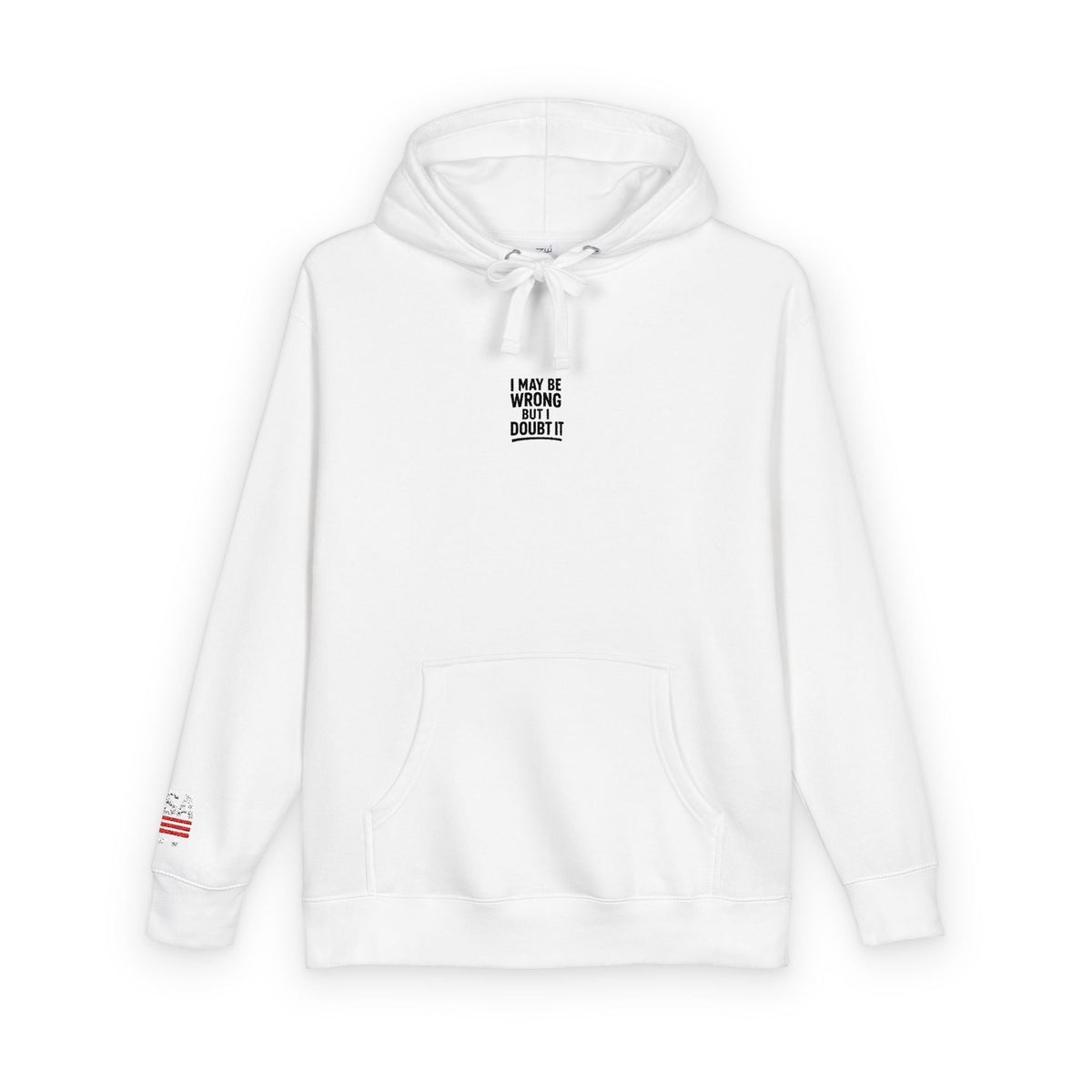 Unisex Fleece Hoodie - I may be wrong Printify