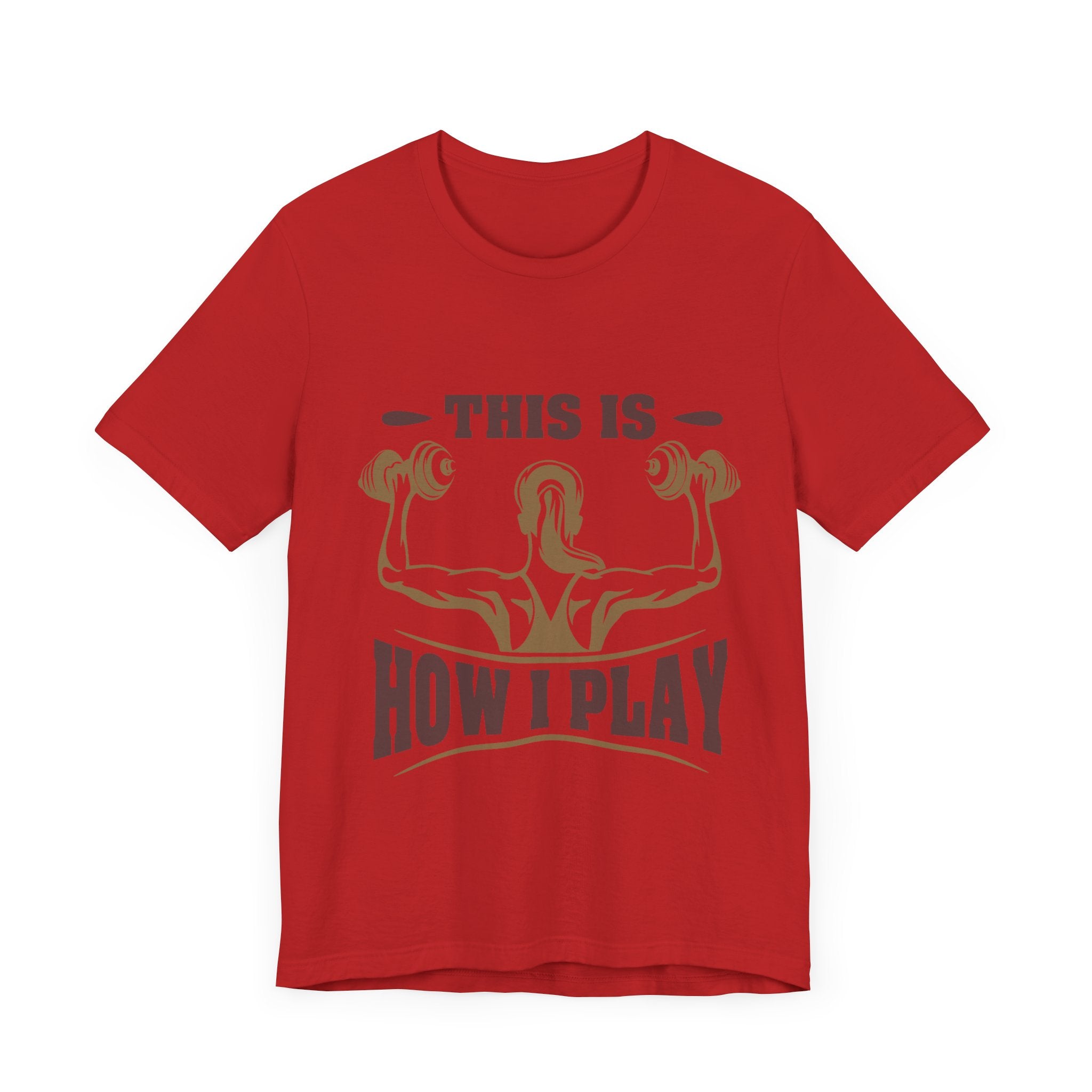 C’est comme ça que je joue au tee-shirt unisexe 