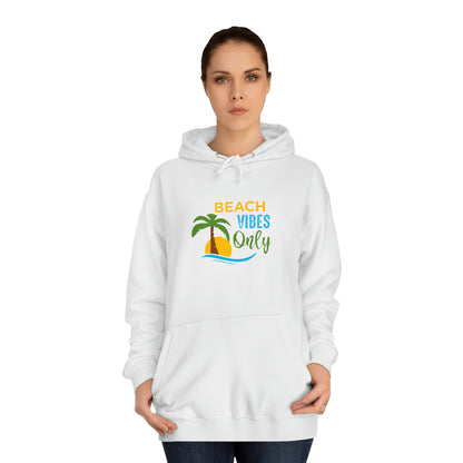 Beach Vibes Only Unisex Hoodie