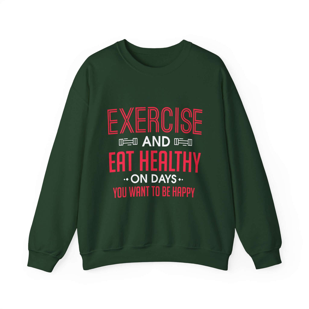 Seulement faire de l’exercice et manger sainement Sweatshirt unisexe 
