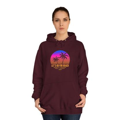 Let's Go For Beach Unisex Hoodie