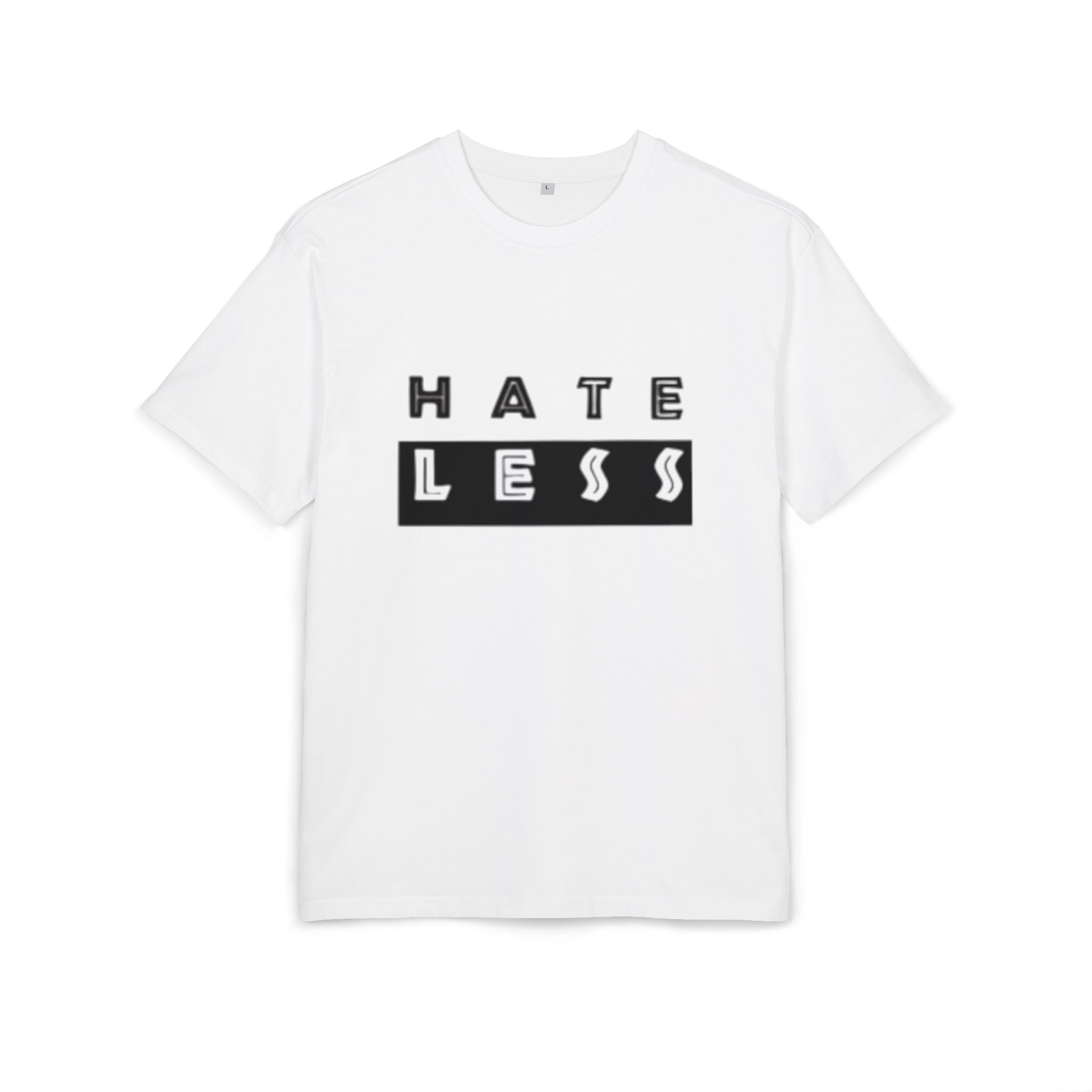 Hate Less Unisex Heavy Oversize Tee - Casual Statement Shirt for Positive Vibes
