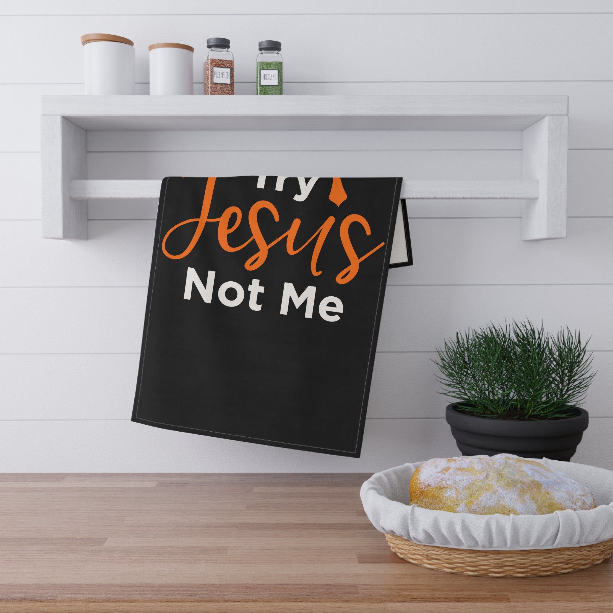 Try  Jesus Not Me Towel