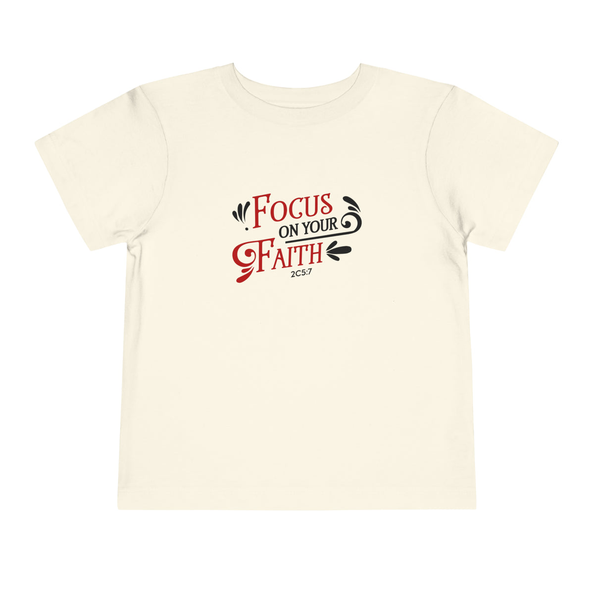 Focus On Your Faith Toddler Tee