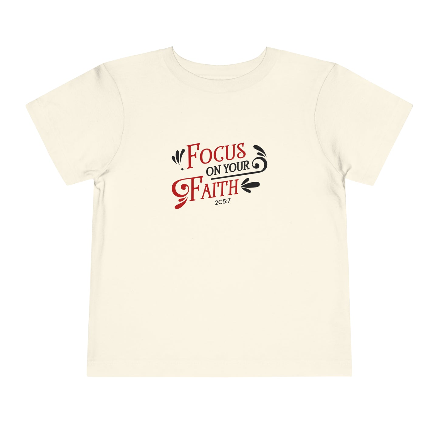 Focus On Your Faith Toddler Tee