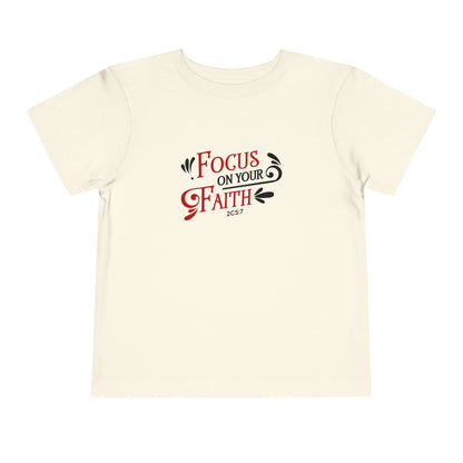 Focus On Your Faith Toddler Tee