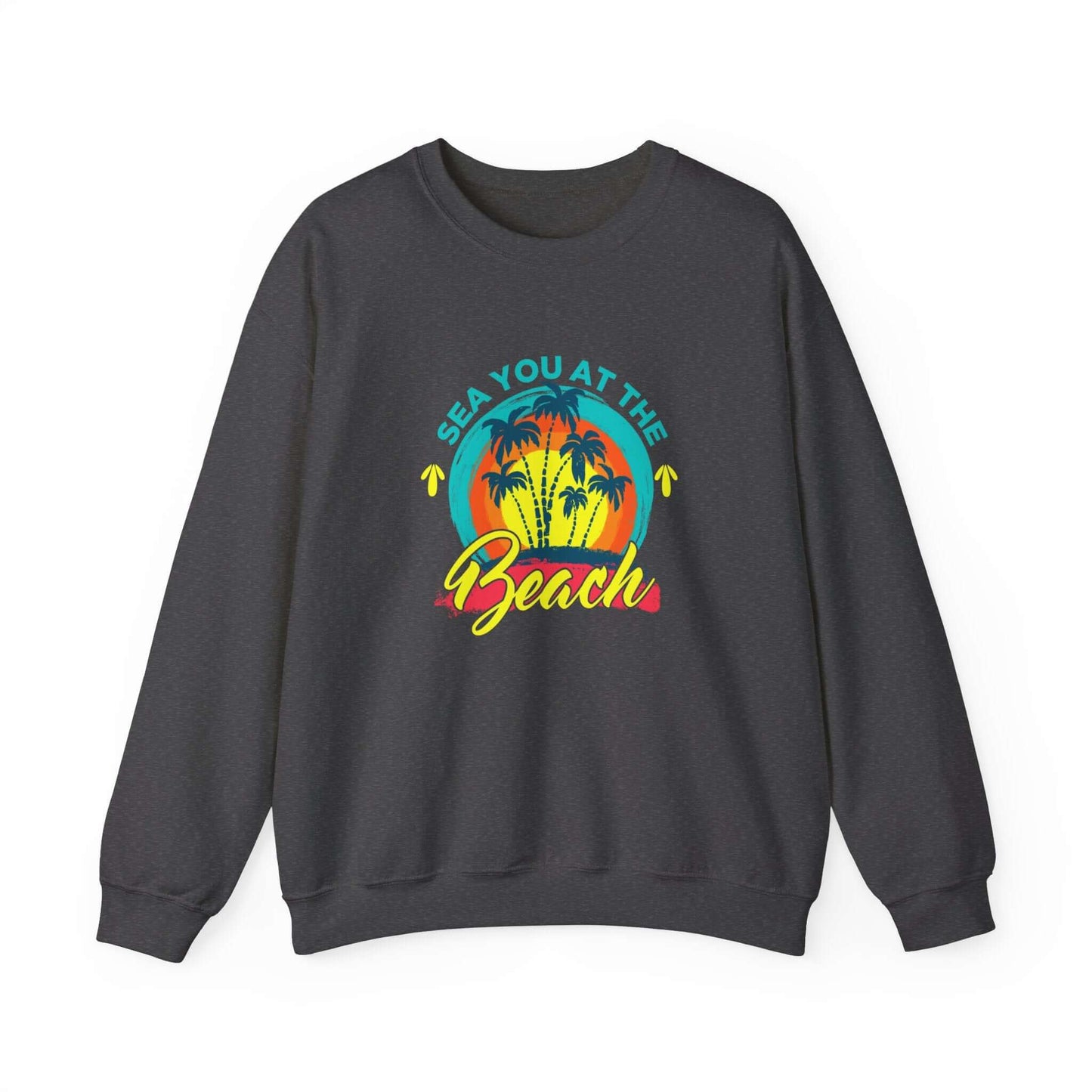 Sea You At The Beach Unisex Sweatshirt - RC’nSONS