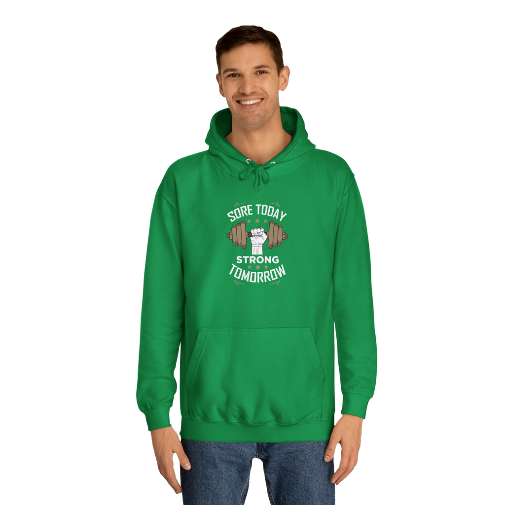Sore Today Strong Tomorrow Unisex Hoodie