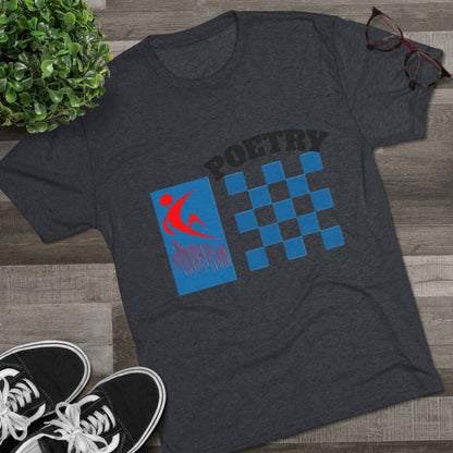Poetry Inspired Unisex Tri-Blend Crew Tee - Soft Casual Wear for Artistic Souls, Perfect for Poetry Lovers, Gift for Writers, Creative [...] Printify