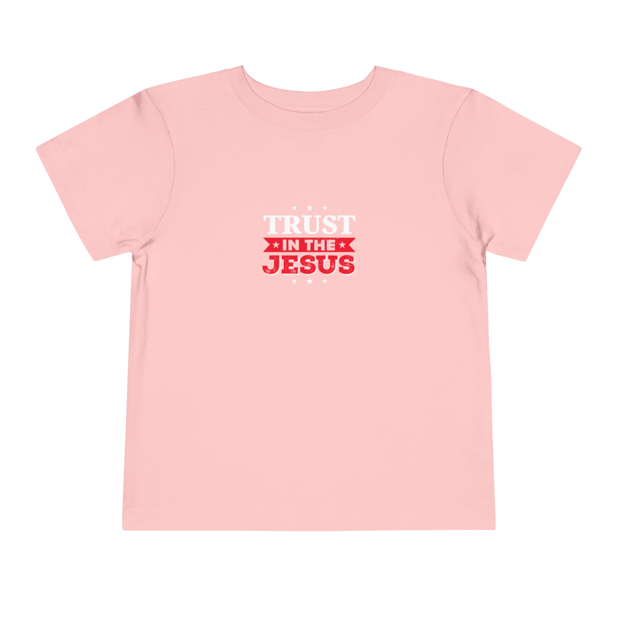 Trust In The Jesus Toddler Tee