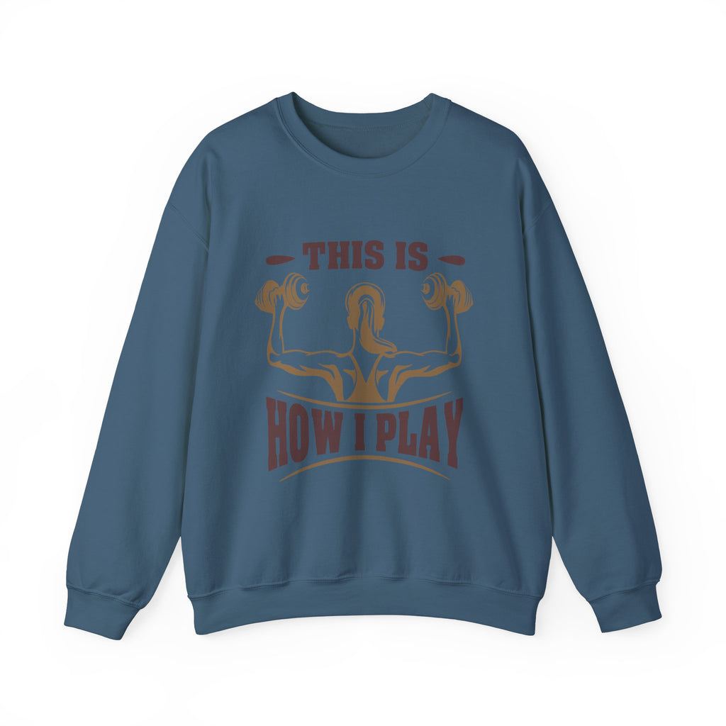 C’est comme ça que je joue Sweatshirt unisexe 