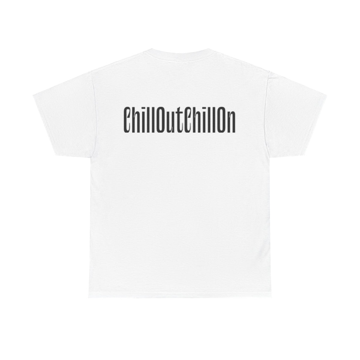 ChillOutChillOn Cotton Tee