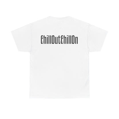 ChillOutChillOn Cotton Tee