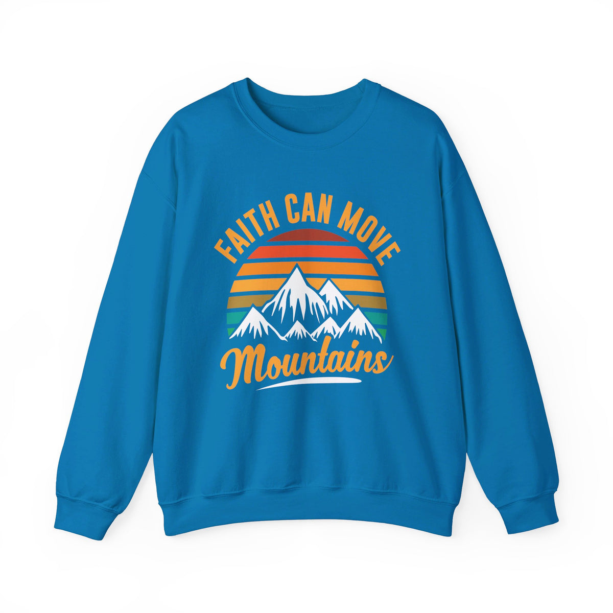 Faith Can Move Mountains Sweat-shirt unisexe 