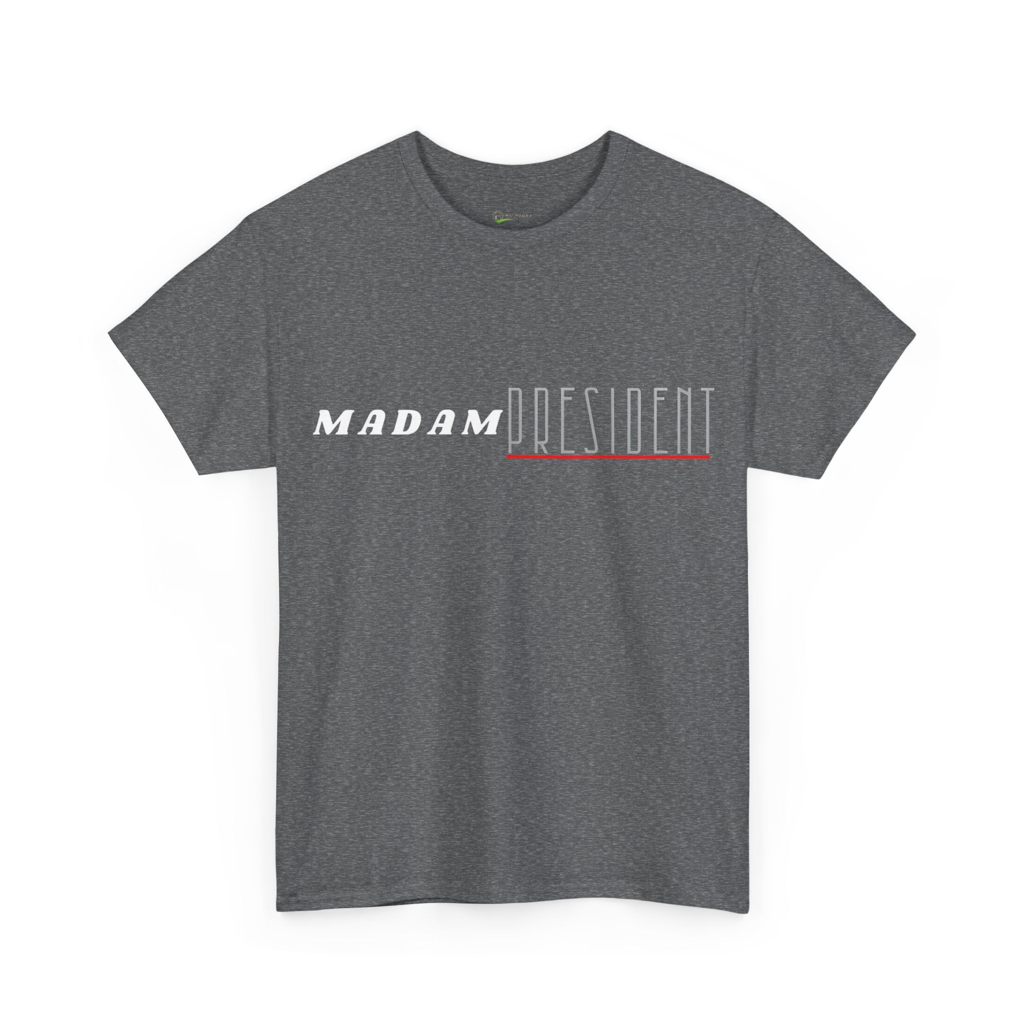 Madam President Cotton Tee