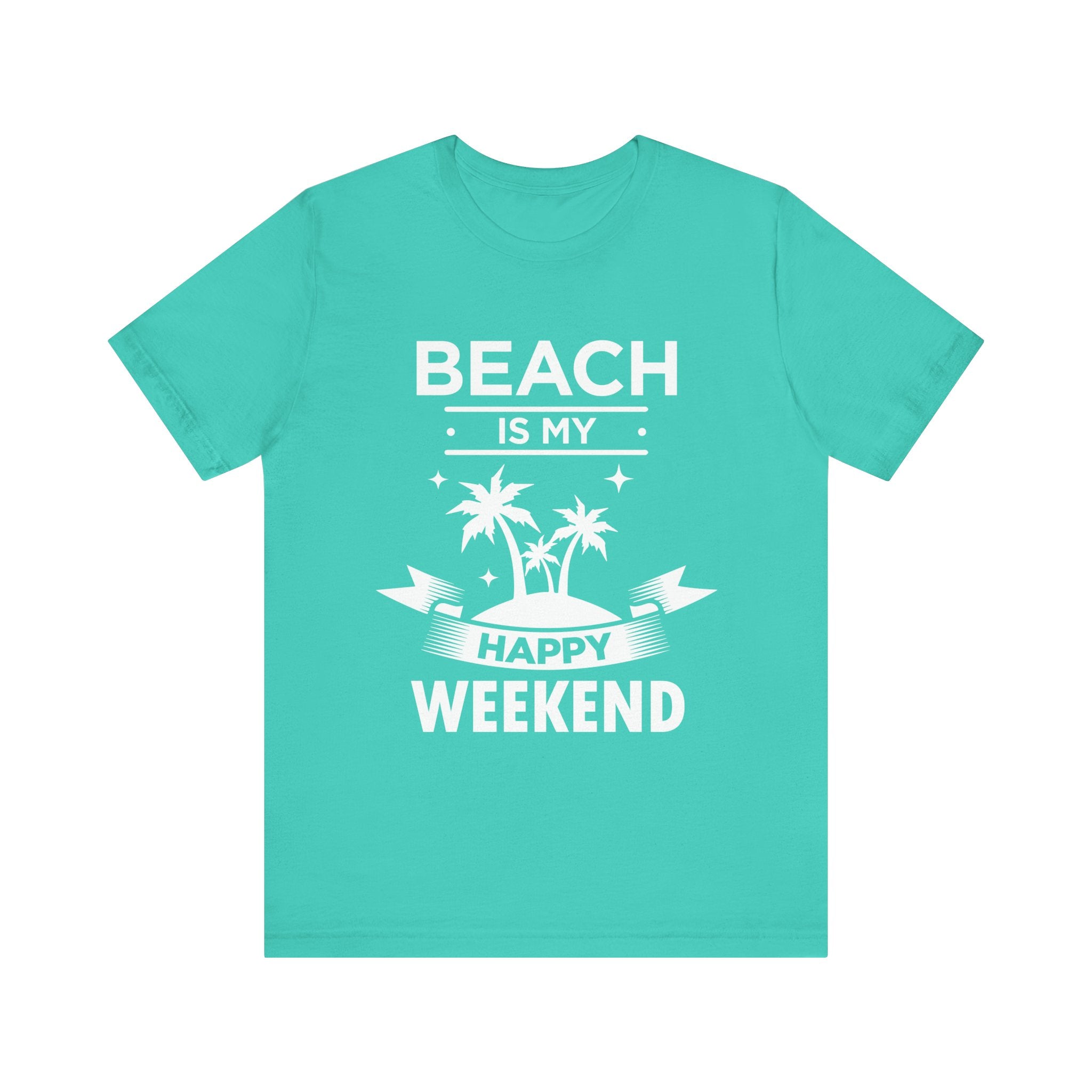 Beach Is My Happy Weekend Unisex Tee Printify