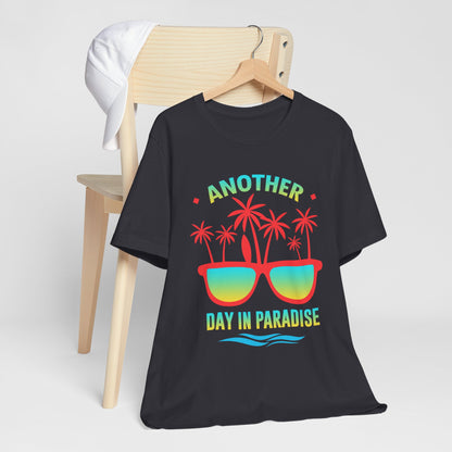 Another Day In Paradise Unisex Tee