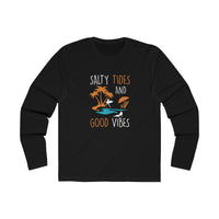 Salty Tides And Good Vibes Long Sleeve